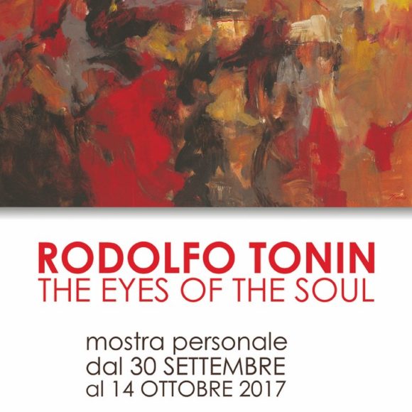 Rodolfo Tonin | The eyes of the soul – mostra personale