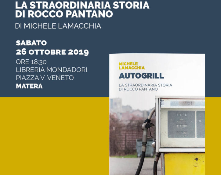 “Autogrill. La straordinaria storia di Rocco Pantano”: domani a Matera presentazione del libro di Michele Lamacchia