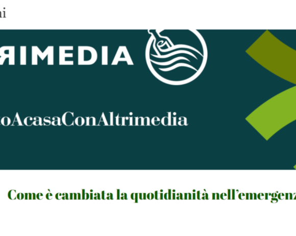 #ioRestoAcasaConAltrimedia: i video e le testimonianze degli autori ai tempi del Coronavirus