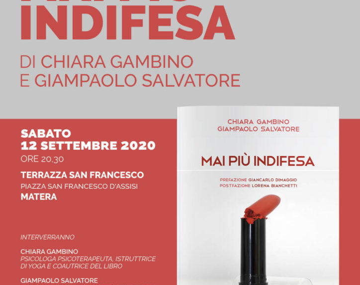 Matera, il 12 presentazione di “Mai più indifesa” di Chiara Gambino e Giampaolo Salvatore