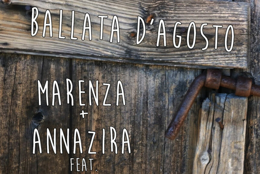 “Ballata d’Agosto”: esce oggi l’album scritto e prodotto da Vincenzo De Masi, interpretato da Marenza e Annazira in collaborazione con Unaderosa