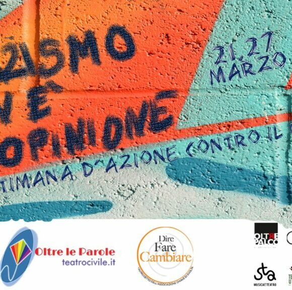 “Il razzismo non è un’opinione”, fino al 27 marzo progetto promosso da “Oltre Le Parole” e “Dire Fare Cambiare” per la XVII Settimana di azione contro il razzismo