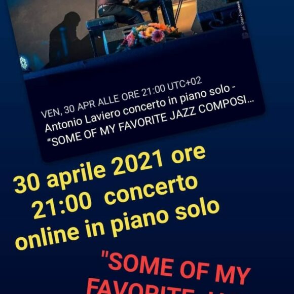 “Some of my favorite jazz compositions” , il 30 concerto online del pianista lucano Antonio Laviero