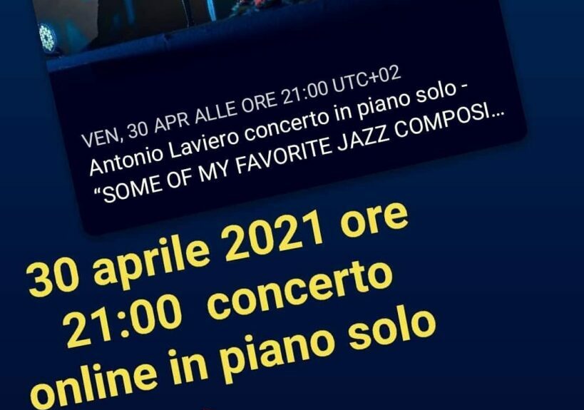 “Some of my favorite jazz compositions” , il 30 concerto online del pianista lucano Antonio Laviero