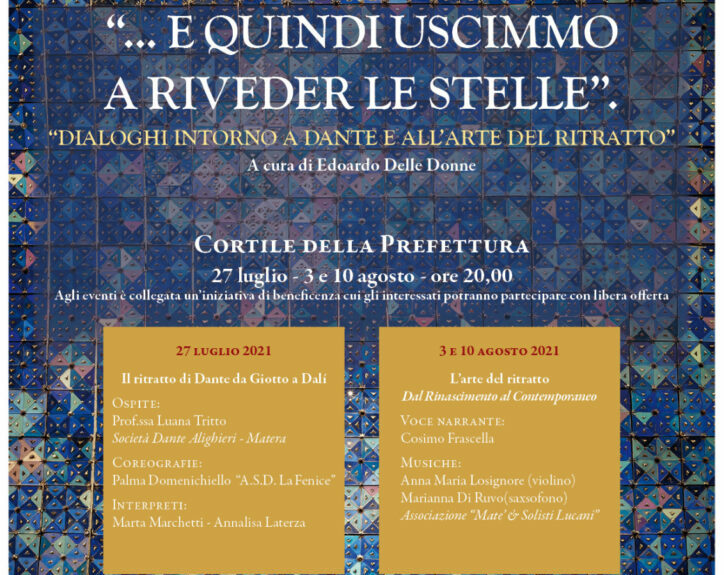 Matera, “… E quindi uscimmo a riveder le stelle”: dialoghi intorno a Dante e all’arte del ritratto promossi dal Circolo Culturale La Scaletta in collaborazione con la Prefettura