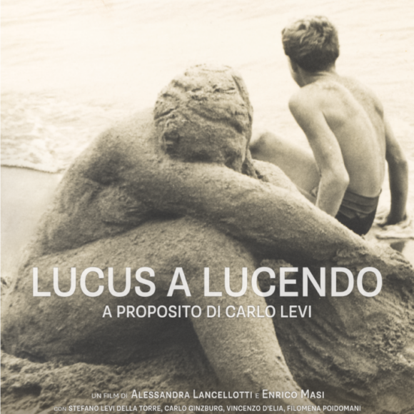 Il 9 a Matera e Potenza il film documentario “Lucus a Lucendo. A proposito di Carlo Levi”