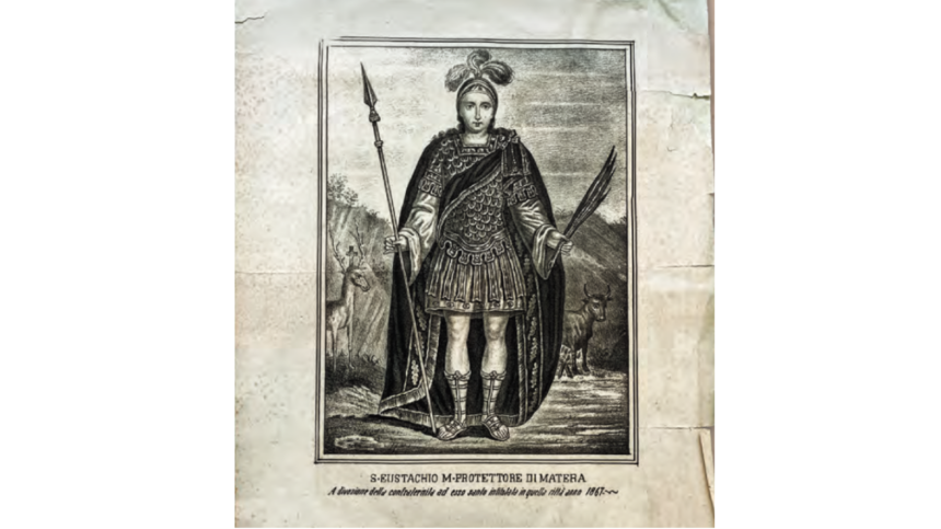 Appartiene all’Archivio privato della famiglia Gattini presso l’Archivio di Stato di Matera una rappresentazione di Sant’Eustachio riprodotta dall’Associazione Maria Santissima della Bruna