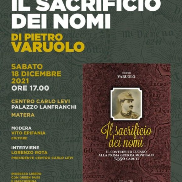 Locandina-Il-sacrificio-dei-nomi-723x1024 Matera, il 18 dicembre Altrimedia Edizioni presenta nel Centro Carlo Levi “Il sacrificio dei nomi. 7350 caduti: il contributo lucano alla Prima Guerra Mondiale” di Pietro Varuolo