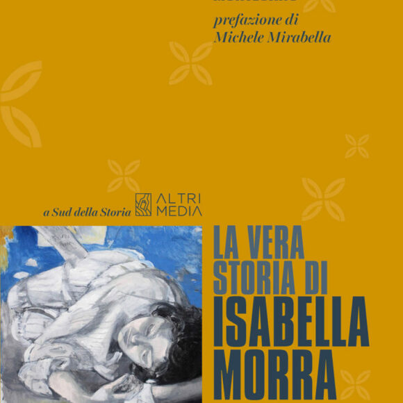 Il percorso umano e poetico di una delle voci più belle del 1500 nel nuovo  saggio di Pasquale Montesano: “La vera storia di Isabella Morra. Vita e morte di una poetessa”