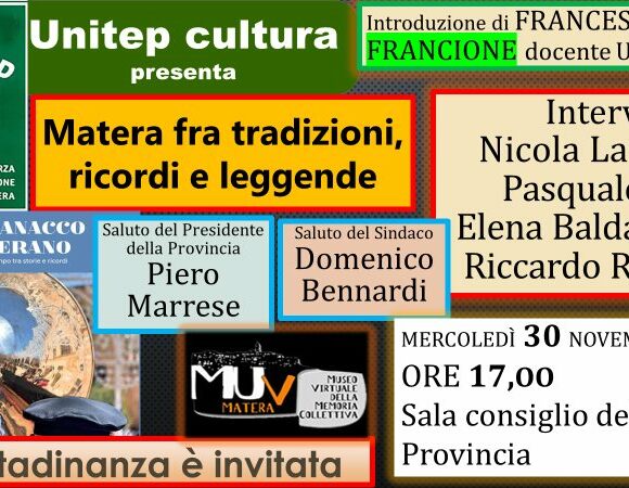 I Mercoledì di Unitep-Cultura: oggi si parlerà di “Matera fra tradizioni, ricordi e leggende” con  la storica associazione del Museo virtuale della memoria collettiva