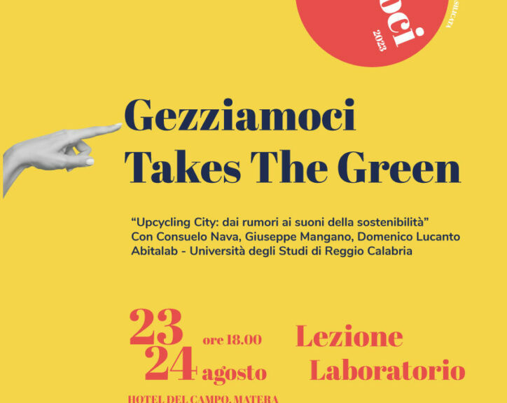 Sostenibilità ed Architettura completano la proposta culturale di Gezziamoci 2023. Al via oggi a Matera