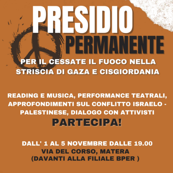 Il nascente Comitato per la Pace di Matera organizza un presidio permanente per il cessate il fuoco nella Striscia di Gaza e in Cisgiordania