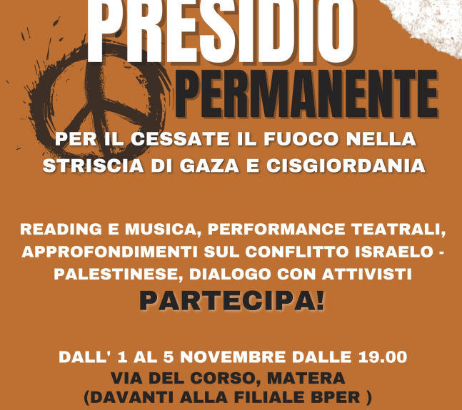 Il nascente Comitato per la Pace di Matera organizza un presidio permanente per il cessate il fuoco nella Striscia di Gaza e in Cisgiordania