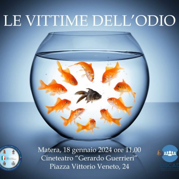 “Le vittime dell’odio”, a Matera il 18 gennaio convegno OSCAD organizzato da Questura e Comando Provinciale Carabinieri