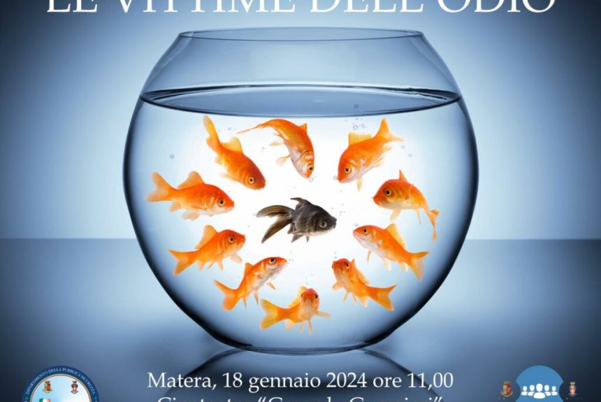 “Le vittime dell’odio”, a Matera il 18 gennaio convegno OSCAD organizzato da Questura e Comando Provinciale Carabinieri