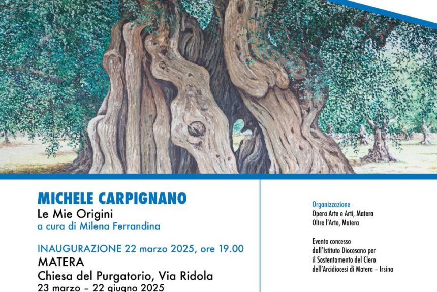 A Matera “Le Mie Origini”, mostra personale del maestro Michele Carpignano